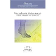 Foot and Ankle Motion Analysis: Clinical Treatment and Technology