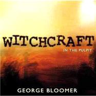 Disc-Witchcraft in the Pulpit