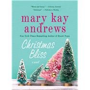 Christmas Bliss A Novel
