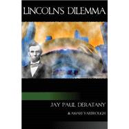 Lincoln's Dilemma