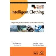 Intelligent Clothing : Empowering the Mobile Worker by Wearable Computing