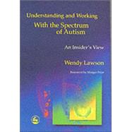 Understanding and Working With the Spectrum of Autism