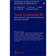 Acute Leukemias IX: Basic Research, Experimental Approaches and Novel Therapies