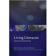 Living Literacies Literacy for Social Change