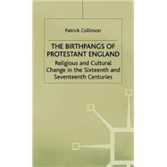 The Birthpangs of Protestant England