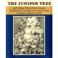 The Juniper Tree And Other Tales from Grimm