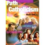 Path Through Catholicism