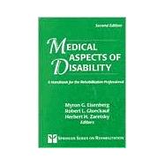 Medical Aspects of Disability : A Handbook for the Rehabilitation Professional