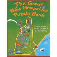 The Great New Hampshire Puzzle Book: Over 80 Puzzles & Games About Life in the Granite State
