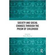 Society and Social Changes through the Prism of Childhood