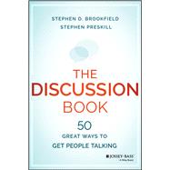 The Discussion Book 50 Great Ways to Get People Talking