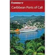 Frommer's<sup>®</sup> Caribbean Ports of Call, 7th Edition