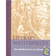 Literary Masterpieces: One Hundred Years of Solitude