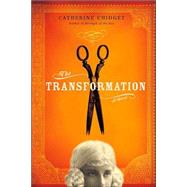 The Transformation A Novel