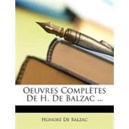 Oeuvres Compltes de H. de Balzac ...