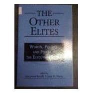 Other Elites: Women, Politics and Power in the Executive Branch