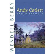 Andy Catlett, Early Travels