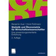Statistik Und Okonometrie Fur Wirtschaftswissenschaftler: Eine Anwendungsorientierte Einfuhrung
