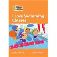 Collins Peapod Readers – Level 4 – I Love Swimming Classes