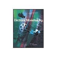 Electronic Moviemaking