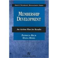 Membership Development : An Action Plan for Results