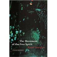 The Movement of the Free Spirit