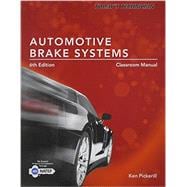 Today's Technician: Automotive Brake Systems, Classroom Manual