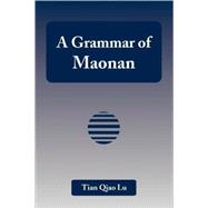 A Grammar of Maonan