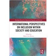 International Perspectives on Inclusion within Society and Education