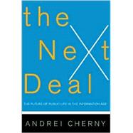 The Next Deal: The Future of Public Life in the Information Age