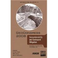 GeoCongress 2008: Geosustainability and Geohazard Mitigation