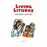 Living Liturgy Sunday Missal 2016
