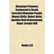 Ghanaian Prisoners Sentenced to Death