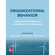 Organizational Behavior: Improving Performance and Commitment in the Workplace