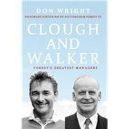 Clough and Walker Forest's Greatest Managers