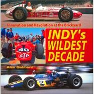 Indy's Wildest Decade