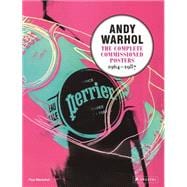 Andy Warhol The Complete Commissioned Posters, 1964-1987