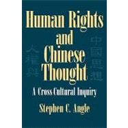 Human Rights in Chinese Thought: A Cross-Cultural Inquiry