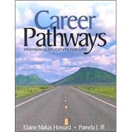 Career Pathways : Preparing Students for Life