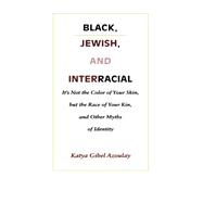 Black, Jewish and Interracial