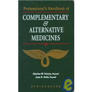 Professional's Handbook of Complimentary & Alternative Medicines