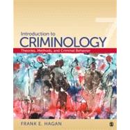 Introduction to Criminology : Theories, Methods, and Criminal Behavior