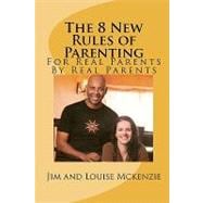 The 8 New Rules of Parenting