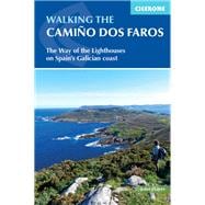 Walking the Camino dos Faros The Way of the Lighthouses on Spain's Galician Coast