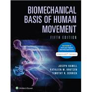 Biomechanical Basis of Human Movement 5e Lippincott Connect Print Book and Digital Access Card Package