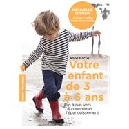 Votre enfant de 3 à 6 ans