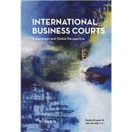 International Business Courts A European and Global Perspective