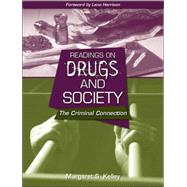 Readings on Drugs and Society The Criminal Connection