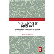 The Dialectics of Democracy