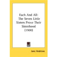 Each and All : The Seven Little Sisters Prove Their Sisterhood (1900)